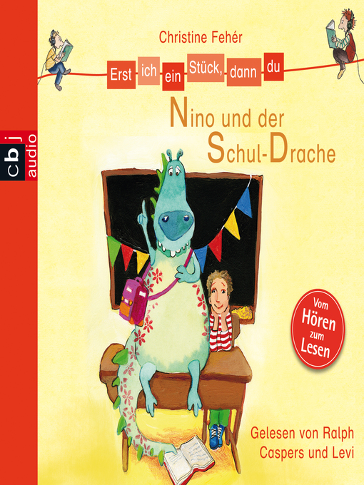 Title details for Erst ich ein Stück, dann du--Nino und der Schul-Drache by Christine Fehér - Wait list
